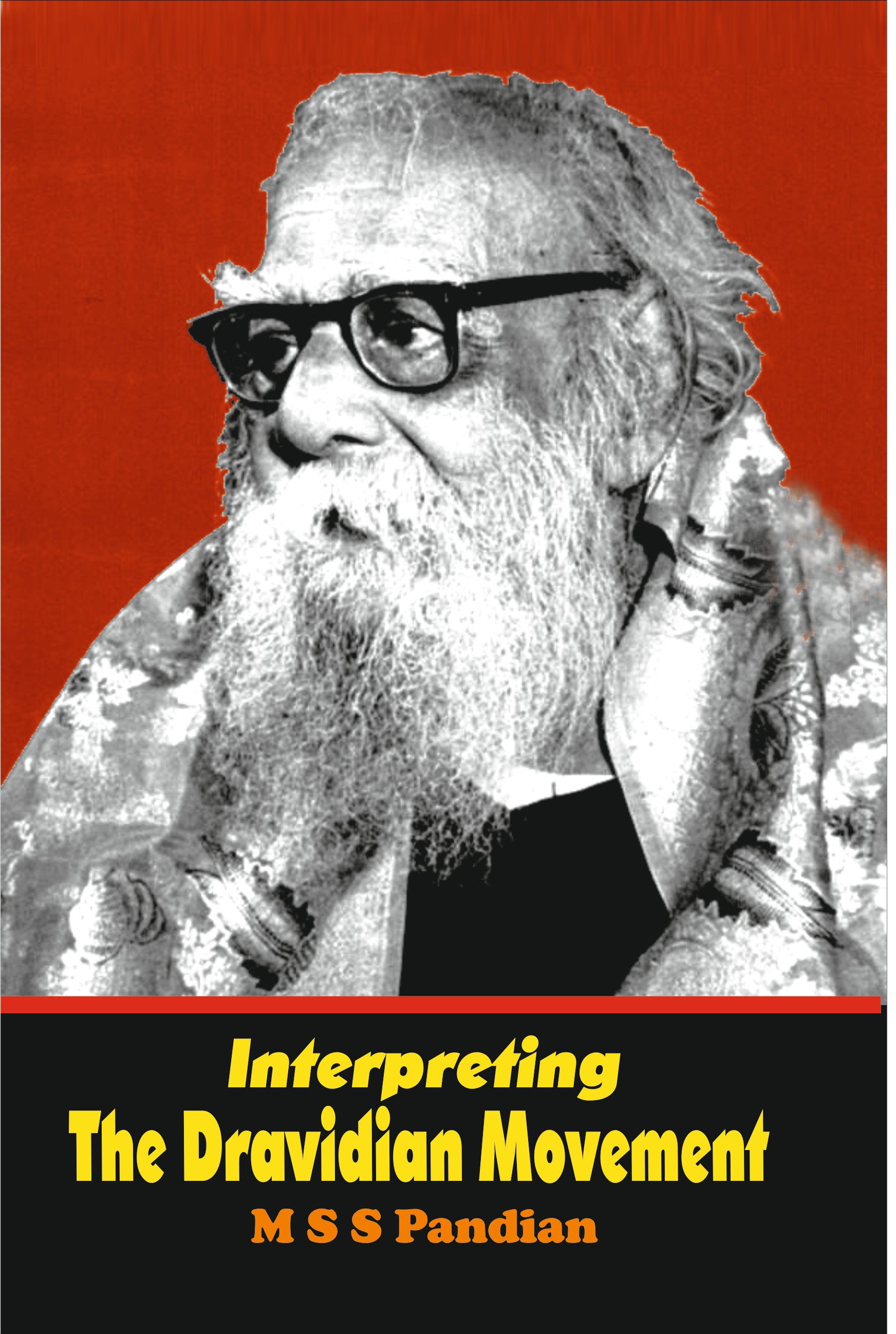 Interpreting The Dravidian Movement