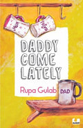 Daddy Come Lately