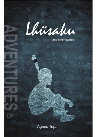 Adventures Of Lhüsaku And  Other Stories
