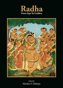 Radha: From Gopi To Goddess