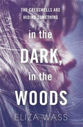 In The Dark, In The Woods