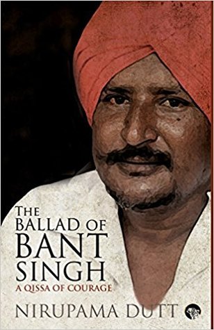 The Ballad Of Bant Singh: A Qissa Of Courage