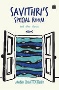 Savithri's Special Room And Other Stories