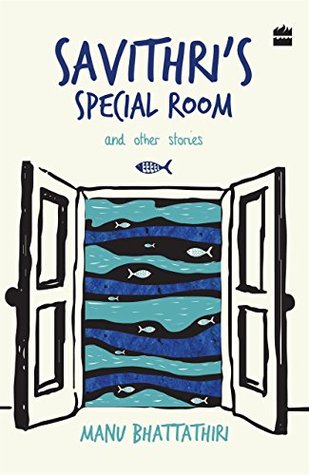 Savithri's Special Room And Other Stories