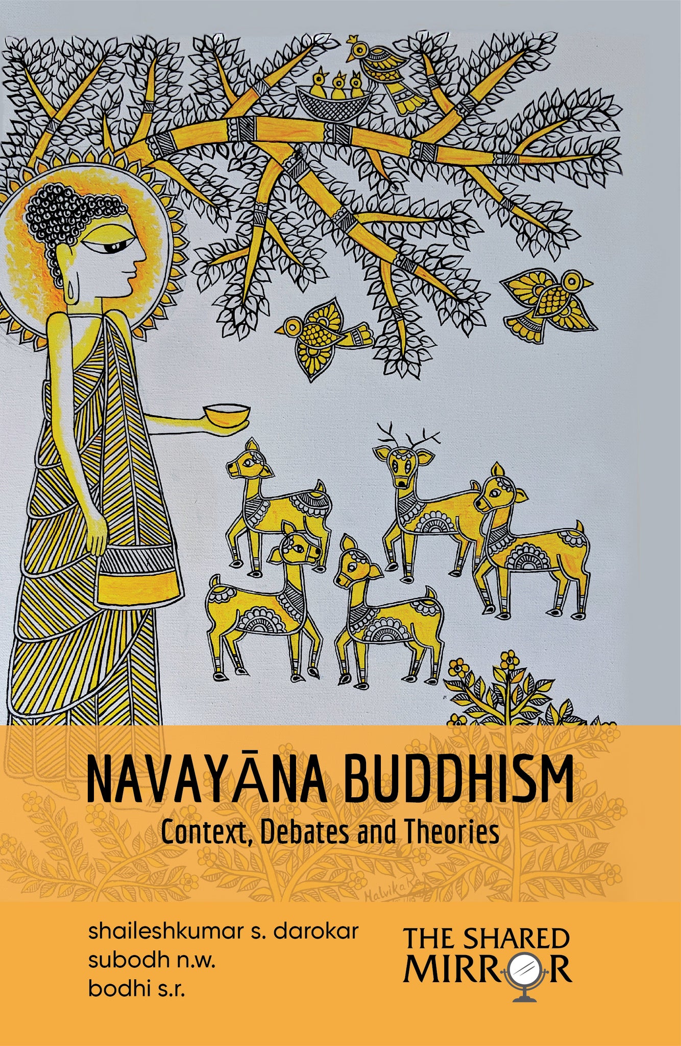 Navayana Buddhism: Context, Debates And Theories