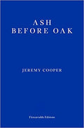 Ash Before Oak