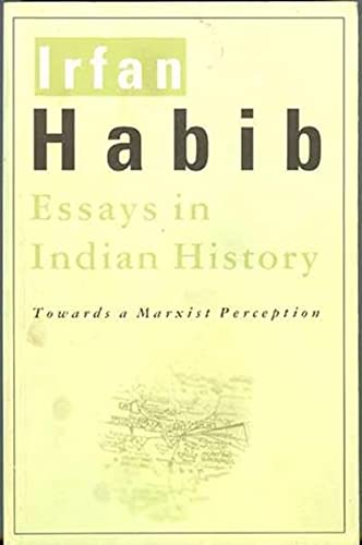 Essays In Indian History: Towards a Marxist Perception