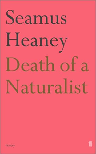 Death Of A Naturalist