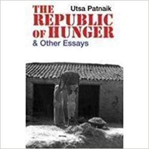 The Republic Of Hunger And Other Essays