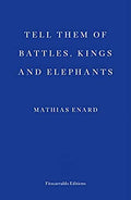 Tell Them of Battles, Kings and Elephants