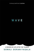 Wave: A Memoir Of Life After The Tsunami