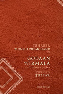 Godaan, Nirmala And Other Stories: Screenplays By Gulzar