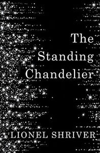 The Standing Chandelier: A Novella