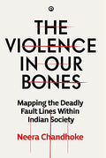 The Violence in Our Bones