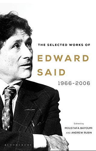 The Selected Works Of Edward Said: 1966-2006