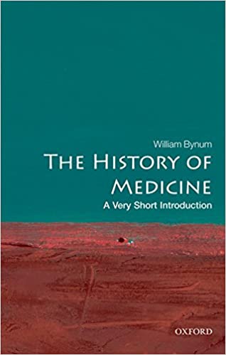 The History Of Medicine: A Very Short Introduction