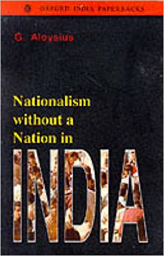 Nationalism Without A Nation In India