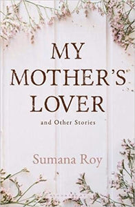 My Mother's Lover and Other Stories