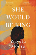 She Would Be King