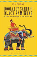 Doolally Sahib And The Black Zamindar: Racism And Revenge In The British Raj