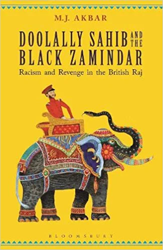 Doolally Sahib And The Black Zamindar: Racism And Revenge In The British Raj