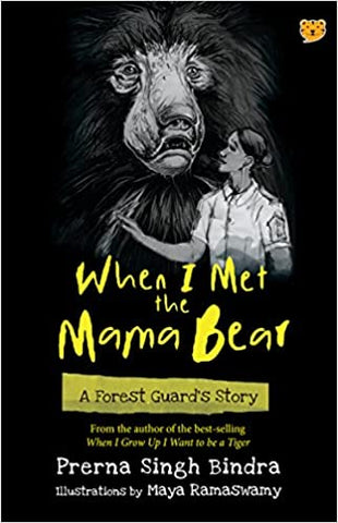 When I Met The Mama Bear: A Forest Guard's Story