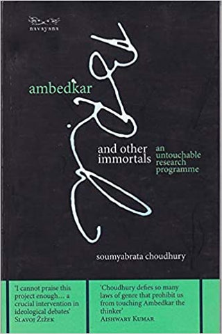 Ambedkar And Other Immortals: An Untouchable Research Programme