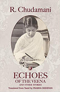 Echoes Of The Veena And Other Stories
