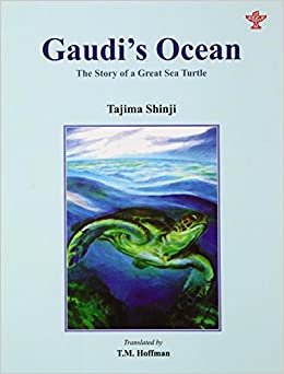 Gaudi's Ocean: The Story Of A Great Sea Turtle