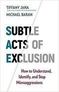 Subtle Acts Of Exclusion
