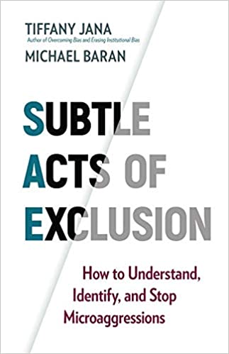 Subtle Acts Of Exclusion