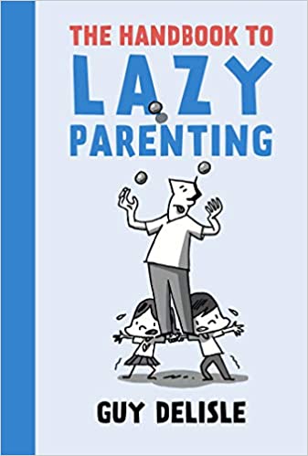 The Handbook To Lazy Parenting