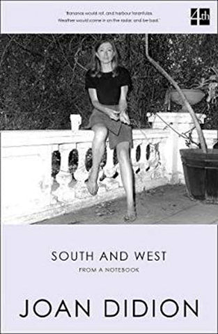 South And West: From A Notebook