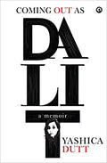 Coming Out As Dalit