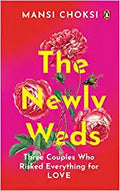 The Newlyweds: Three Couples Who Risked Everything For Love