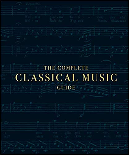 The Complete Classical Music Guide