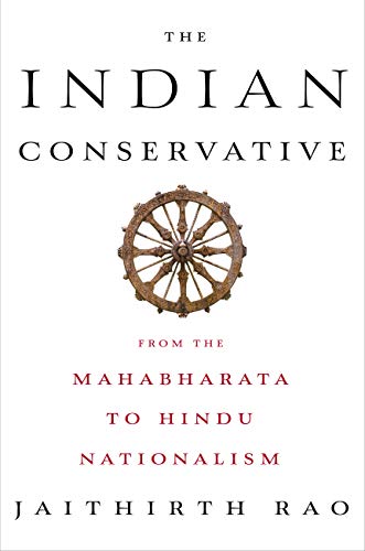 The Indian Conservative: An Impressionistic Survey Of Indian Right-Wing Thought