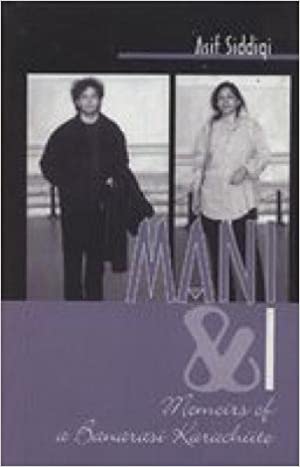 Mani & I:memoirs Of A Banarasi Karachiite