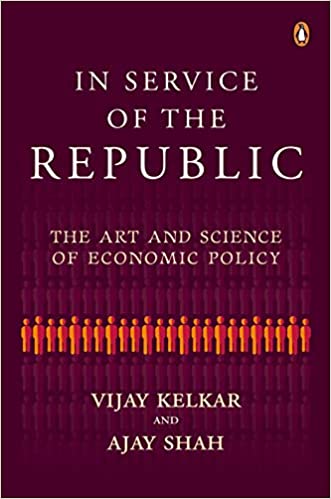 In Service Of The Republic: The Art And Science Of Economic Policy