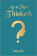 As A Man Thinketh