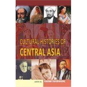 Cultural Histories Of Central Asia