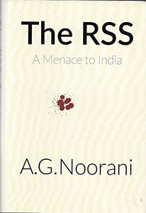 The RSS: A Menace To India