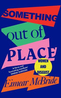 Something Out of Place: Women Disgust