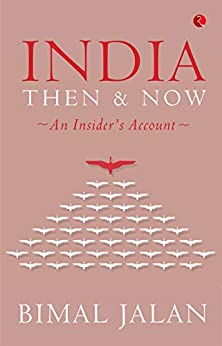 India Then & Now: An Insider's Account