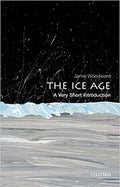 The Ice Age: A Very Short Introduction