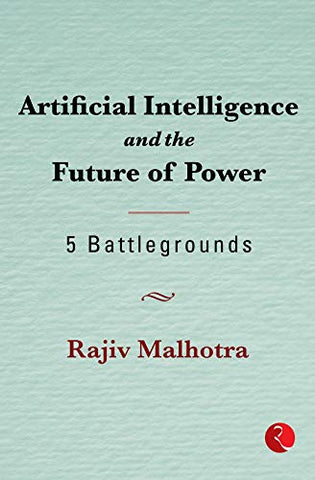 Artificial Intelligence and the Future of Power: 5 Battlegrounds