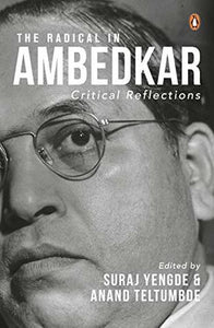 The Radical In Ambedkar
