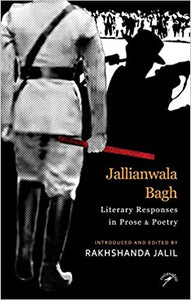 Jallianwala Bagh: Literary Responses In Prose & Poetry