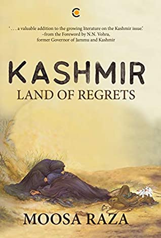 Kashmir: Land of Regrets