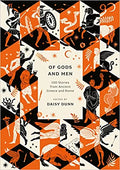 Of Gods And Men: 100 Stories from Ancient Greece And Rome